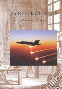 Pyrotechnics libro in lingua di Hardt Alexander, Bush Barry L., Neyer Barry T., Shimizu Takeo