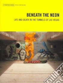 Beneath the Neon libro in lingua di O'Brien Matthew, Mollohan Danny (PHT)