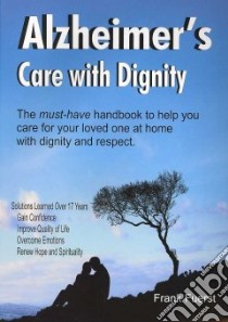 Alzheimer's Care With Dignity libro in lingua di Fuerst Frank
