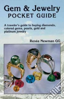 Gem & Jewelry Pocket Guide libro in lingua di Newman Renee