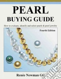 Pearl Buying Guide libro in lingua di Newman Renee