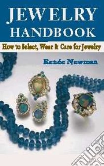 Jewelry Handbook libro in lingua di Newman Renee