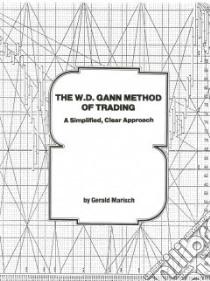 W.D. Gann Method of Trading libro in lingua di Marisch Gerald