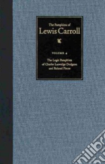 The Pamphlets of Lewis Carroll libro in lingua di Carroll Lewis