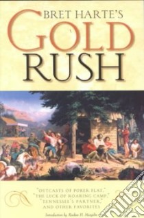 Bret Harte's Gold Rush libro in lingua di Harte Bret