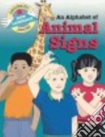 An Alphabet of Animal Signs libro in lingua di Collins S. Harold, Kifer Kathy (ILT), Solar Dohna (ILT)