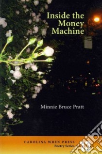 Inside the Money Machine libro in lingua di Pratt Minnie Bruce