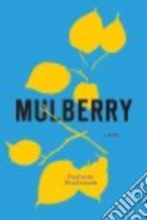 Mulberry libro in lingua di Boudreaux Paulette
