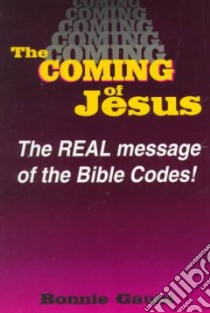 The Coming of Jesus libro in lingua di Gaunt Bonnie
