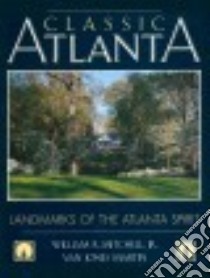 Classic Atlanta libro in lingua di Mitchell William R., Martin Van Jones