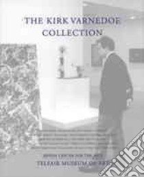 The Kirk Varnedoe Collection libro in lingua di Robbins Kadee (INT), Gopnik Adam (INT)
