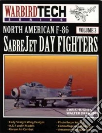North American F-86 Sabrejet Day Fighters libro in lingua di Menard David, Dranem Walter, Hughes Chris