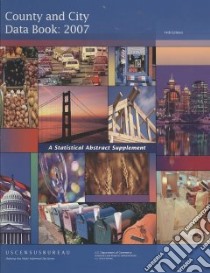 County and City Data Book 2007 libro in lingua di Not Available (NA)