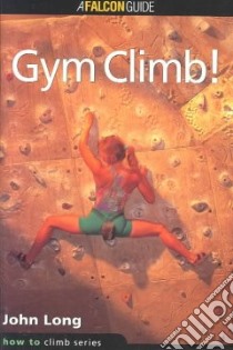 Gym Climb libro in lingua di Long John
