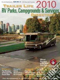 Trailer Life RV Parks & Campgrounds Directory 2010 libro in lingua di Affinity Media (COR)