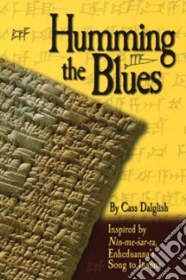 Humming the Blues libro in lingua di Dalglish Cass