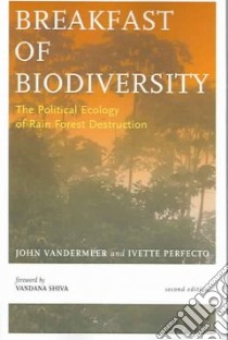 Breakfast Of Biodiversity libro in lingua di Vandermeer John, Perfecto Ivette, Shiva Vandana (FRW)