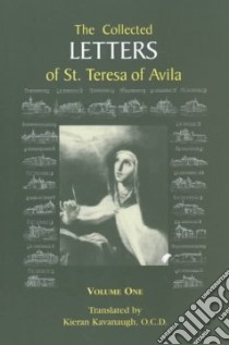 The Collected Letters of St. Teresa of Avila libro in lingua di Teresa Mother, Kavanaugh Kieran