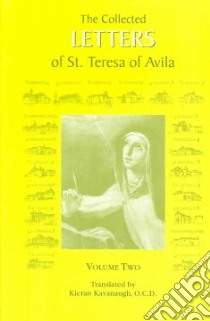 The Collected Letters Of St. Teresa Of Avila libro in lingua di Kavanaugh Kieran (TRN)