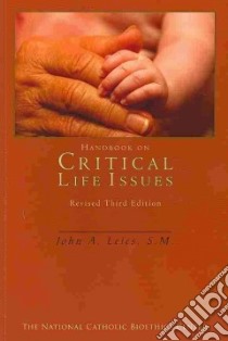 Handbook on Critical Life Issues libro in lingua di Leies John A.