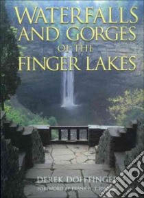 Waterfalls and Gorges of the Finger Lakes libro in lingua di Doeffinger Derek