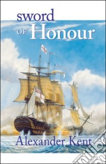 Sword of Honour libro in lingua di Kent Alexander