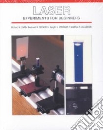 Laser Experiments for Beginners libro in lingua di Zare Richard N., Spencer Bertrand H., Springer Dwitght S. (CON)