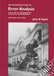 Introduction to Error Analysis libro in lingua di John R Taylor