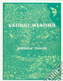 Catskill Weather libro in lingua di Thaler Jerome S.