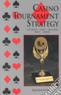 Casino Tournament Strategy libro in lingua di Wong Stanford
