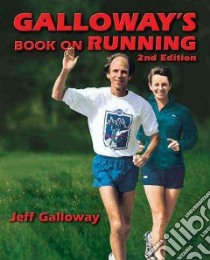 Galloway's Book on Running libro in lingua di Galloway Jeff, Golueke Richard (ILT), Indritz Edna (ILT), Wills David (ILT)