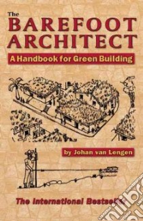 The Barefoot Architect libro in lingua di Van Lengen Johan