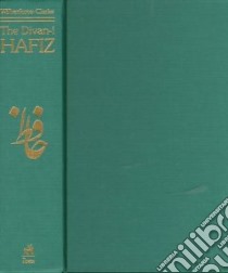The Divan-I-Hafiz libro in lingua di Hafiz, Clarke H. Wilberforce