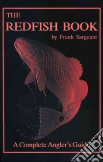 The Redfish Book libro in lingua di Sargeant Frank