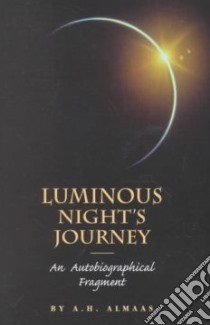Luminous Night's Journey libro in lingua di Almaas A. H.