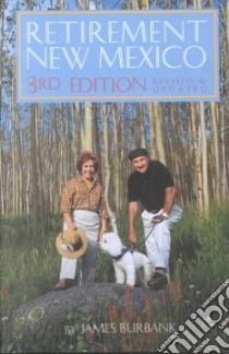 Retirement New Mexico libro in lingua di Burbank Jim