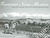 Forever New Mexico libro in lingua di Vigil Arnold (EDT)