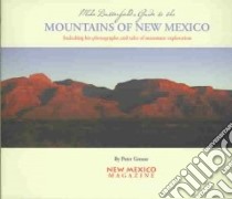 Mike Butterfield's Guide to the Mountains of New Mexico libro in lingua di Greene Peter, Butterfield Mike (PHT), Hall Suzan C. (EDT), Brodsky Bette (EDT)