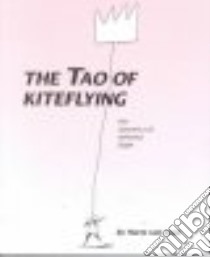 The Tao of Kiteflying libro in lingua di Veen Harm Van