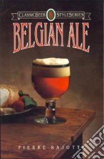 Belgian Ale libro in lingua di Rajotte Pierre