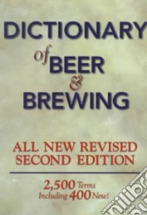 The Dictionary of Beer and Brewing libro in lingua di Rabin Dan (COM), Forget Carl (COM)