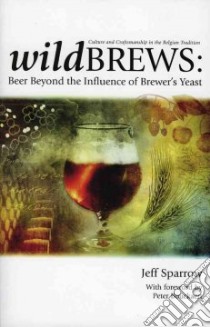 Wild Brews libro in lingua di Sparrow Jeff, Bouckaert Peter (FRW)