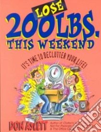 Lose 200 Pounds This Weekend libro in lingua di Aslett Don, Cartaino Carol (EDT), Lagory Craig (ILT)