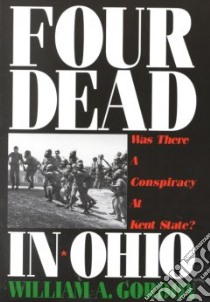 Four Dead in Ohio libro in lingua di Gordon William A.