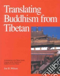 Translating Buddhism from Tibetan libro in lingua di Wilson Joe Bransford