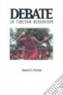 Debate in Tibetan Buddhism libro in lingua di Perdue Daniel E.