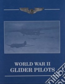 World War II Glider Pilots libro in lingua di Turner Publishing Company (NA)