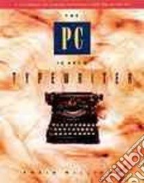 The PC Is Not a Typewriter libro in lingua di Williams Robin