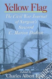 Yellow Flag libro in lingua di Dodson C. Marion, Earp Charles Albert (EDT), Earp Charles Albert