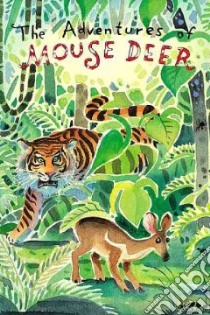 Adventures of Mouse Deer libro in lingua di Aaron Shepard